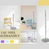 1 Bộ lau nhà 360 Thanh Vy